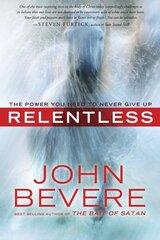 Relentless: The Power you Need to Never Give Up hind ja info | Usukirjandus, religioossed raamatud | kaup24.ee