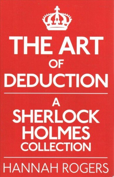 Art of Deduction: A Sherlock Holmes Collection hind ja info | Fantaasia, müstika | kaup24.ee