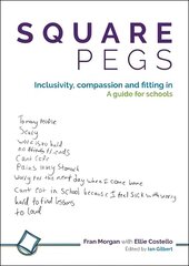 Square Pegs: Inclusivity, compassion and fitting in - a guide for schools цена и информация | Книги по социальным наукам | kaup24.ee