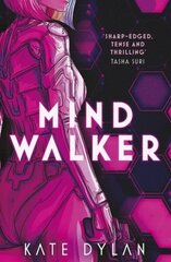 Mindwalker: The action-packed dystopian science-fiction novel hind ja info | Fantaasia, müstika | kaup24.ee