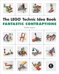 Lego Technic Idea Book: Fantastic Contraptions: Walkers, The Lego Technic Idea Book: Fantastic Contraptions Walkers hind ja info | Ühiskonnateemalised raamatud | kaup24.ee