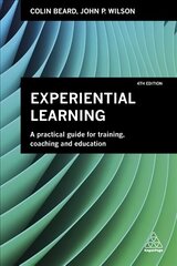 Experiential Learning: A Practical Guide for Training, Coaching and Education 4th Revised edition hind ja info | Ühiskonnateemalised raamatud | kaup24.ee