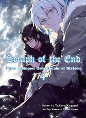 Seraph Of The End 4: Guren Ichinose: Catastrophe at Sixteen цена и информация | Фантастика, фэнтези | kaup24.ee