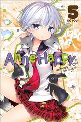 Anne Happy, Vol. 5: Unhappy Go Lucky!, Vol. 5 цена и информация | Фантастика, фэнтези | kaup24.ee