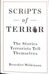 Scripts of Terror: The Stories Terrorists Tell Themselves hind ja info | Ühiskonnateemalised raamatud | kaup24.ee