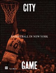 City/Game: Basketball in New York цена и информация | Книги о питании и здоровом образе жизни | kaup24.ee