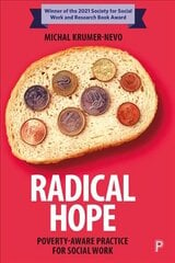 Radical Hope: Poverty-Aware Practice for Social Work цена и информация | Книги по социальным наукам | kaup24.ee