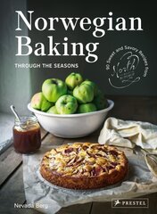 Norwegian Baking through the Seasons: 90 Sweet and Savoury Recipes from North Wild Kitchen hind ja info | Retseptiraamatud | kaup24.ee