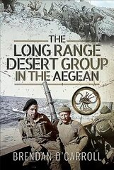 Long Range Desert Group in the Aegean hind ja info | Ajalooraamatud | kaup24.ee