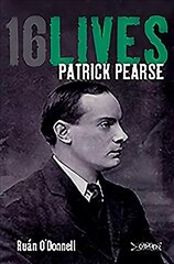 Patrick Pearse: 16Lives hind ja info | Elulooraamatud, biograafiad, memuaarid | kaup24.ee
