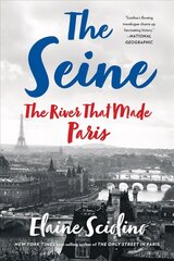 Seine: The River that Made Paris hind ja info | Reisiraamatud, reisijuhid | kaup24.ee