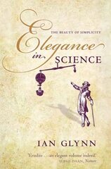 Elegance in Science: The beauty of simplicity цена и информация | Книги по экономике | kaup24.ee