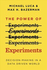 Power of Experiments: Decision Making in a Data-Driven World hind ja info | Majandusalased raamatud | kaup24.ee