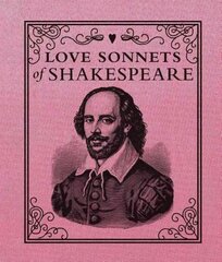 Love Sonnets of Shakespeare hind ja info | Luule | kaup24.ee