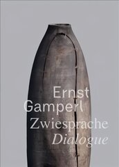 Ernst Gamperl: Dialogue hind ja info | Kunstiraamatud | kaup24.ee