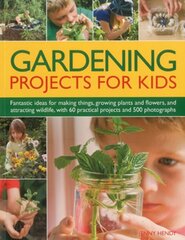 Gardening Projects for Kids: Fantastic Ideas for Making Things, Growing Plants and Flowers and Attracting Wildlife, with 60 Practical Projects and 175 Photographs цена и информация | Книги для подростков и молодежи | kaup24.ee