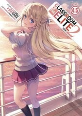 Classroom of the Elite: Year 2 (Light Novel) Vol. 4.5 цена и информация | Фантастика, фэнтези | kaup24.ee
