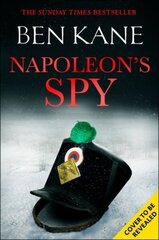 Napoleon's Spy: The brand new epic historical adventure from Sunday Times bestseller Ben Kane цена и информация | Фантастика, фэнтези | kaup24.ee