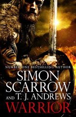 Warrior: The epic story of Caratacus, warrior Briton and enemy of the Roman Empire... цена и информация | Фантастика, фэнтези | kaup24.ee