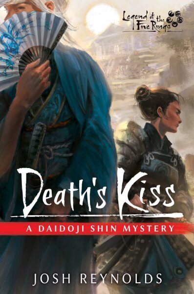 Death's Kiss: Legend of the Five Rings: A Daidoji Shin Mystery hind ja info | Fantaasia, müstika | kaup24.ee