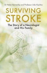 Surviving Stroke: The Story of a Neurologist and His Family hind ja info | Eneseabiraamatud | kaup24.ee