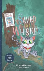 Saved by A Whisker цена и информация | Книги для подростков и молодежи | kaup24.ee