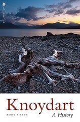 Knoydart: A History цена и информация | Книги о питании и здоровом образе жизни | kaup24.ee