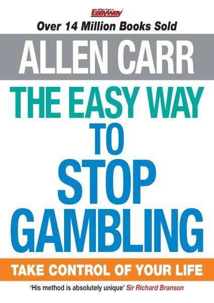 Easy Way to Stop Gambling: Take Control of Your Life цена и информация | Eneseabiraamatud | kaup24.ee