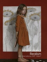 International Realism: 16th International ARC Salon цена и информация | Книги об искусстве | kaup24.ee