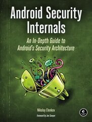 Android Security Internals: An in-Depth Guide to Android's Security Architecture цена и информация | Книги по экономике | kaup24.ee