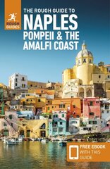 Rough Guide to Naples, Pompeii & the Amalfi Coast (Travel Guide with Free eBook) 5th Revised edition цена и информация | Путеводители, путешествия | kaup24.ee