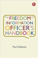 Freedom of Information Officer's Handbook hind ja info | Majandusalased raamatud | kaup24.ee