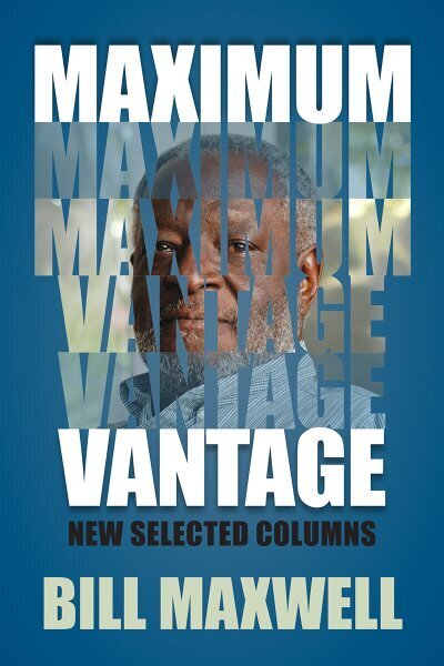 Maximum Vantage: New Selected Columns hind ja info | Ühiskonnateemalised raamatud | kaup24.ee