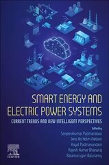 Smart Energy and Electric Power Systems: Current Trends and New Intelligent Perspectives hind ja info | Ühiskonnateemalised raamatud | kaup24.ee