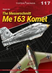 Messerschmitt Me 163 Komet цена и информация | Исторические книги | kaup24.ee