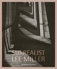 Surrealist Lee Miller hind ja info | Fotograafia raamatud | kaup24.ee