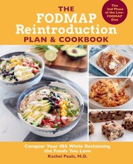 The Fodmap Reintroduction Plan and Cookbook: Conquer Your IBS While Reclaiming the Foods You Love цена и информация | Книги рецептов | kaup24.ee