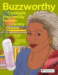 Buzzworthy: Cocktails Inspired by Female Literary Greats цена и информация | Книги рецептов | kaup24.ee