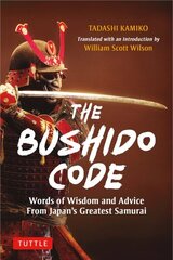 Bushido Code: Words of Wisdom from Japan's Greatest Samurai цена и информация | Книги о питании и здоровом образе жизни | kaup24.ee