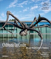 Chateau La Coste: Art and Architecture in Provence цена и информация | Книги об искусстве | kaup24.ee