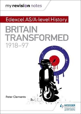 My Revision Notes: Edexcel AS/A-level History: Britain transformed, 1918-97 hind ja info | Ajalooraamatud | kaup24.ee
