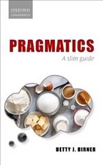 Pragmatics: A Slim Guide цена и информация | Пособия по изучению иностранных языков | kaup24.ee