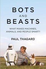 Bots and Beasts: What Makes Machines, Animals, and People Smart? hind ja info | Majandusalased raamatud | kaup24.ee