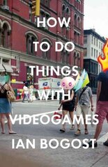 How to Do Things with Videogames цена и информация | Книги о питании и здоровом образе жизни | kaup24.ee
