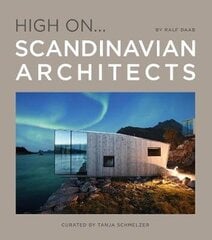 High On... Scandinavian Architects цена и информация | Книги по архитектуре | kaup24.ee