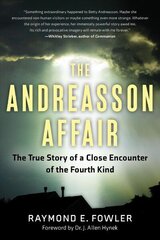 Andreasson Affair: The True Story of a Close Encounter of the Fourth Kind hind ja info | Eneseabiraamatud | kaup24.ee