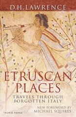 Etruscan Places: Travels Through Forgotten Italy hind ja info | Reisiraamatud, reisijuhid | kaup24.ee