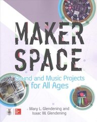 Makerspace Sound and Music Projects for All Ages hind ja info | Kunstiraamatud | kaup24.ee