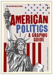 American Politics: A Graphic Guide цена и информация | Книги по социальным наукам | kaup24.ee