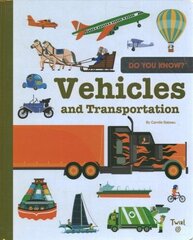 Do You Know?: Vehicles and Transportation hind ja info | Väikelaste raamatud | kaup24.ee